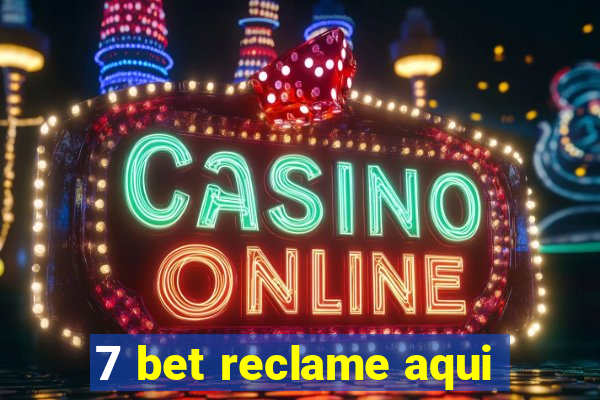 7 bet reclame aqui